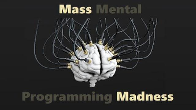 IT HAS BEEN GOING ON FOR A LONG TIME, MASS MENTAL PROGRAMMING MADNESS 9-5-2022