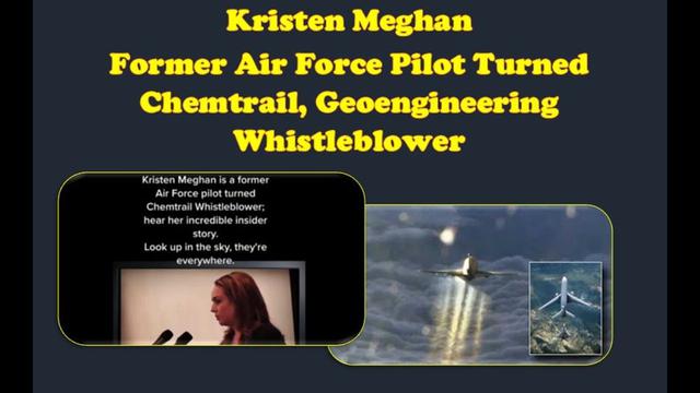 Kristen Meghan - Former Air Force Pilot Turned Chemtrail Geoengineering Whistleblower 30-5-2022