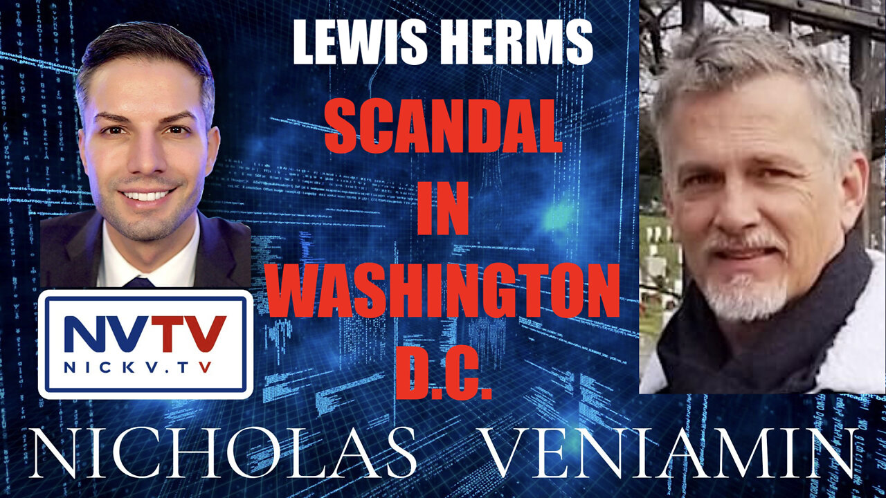 Lewis Herms Discusses Scandal In Washington D.C with Nicholas Veniamin 10-5-2022