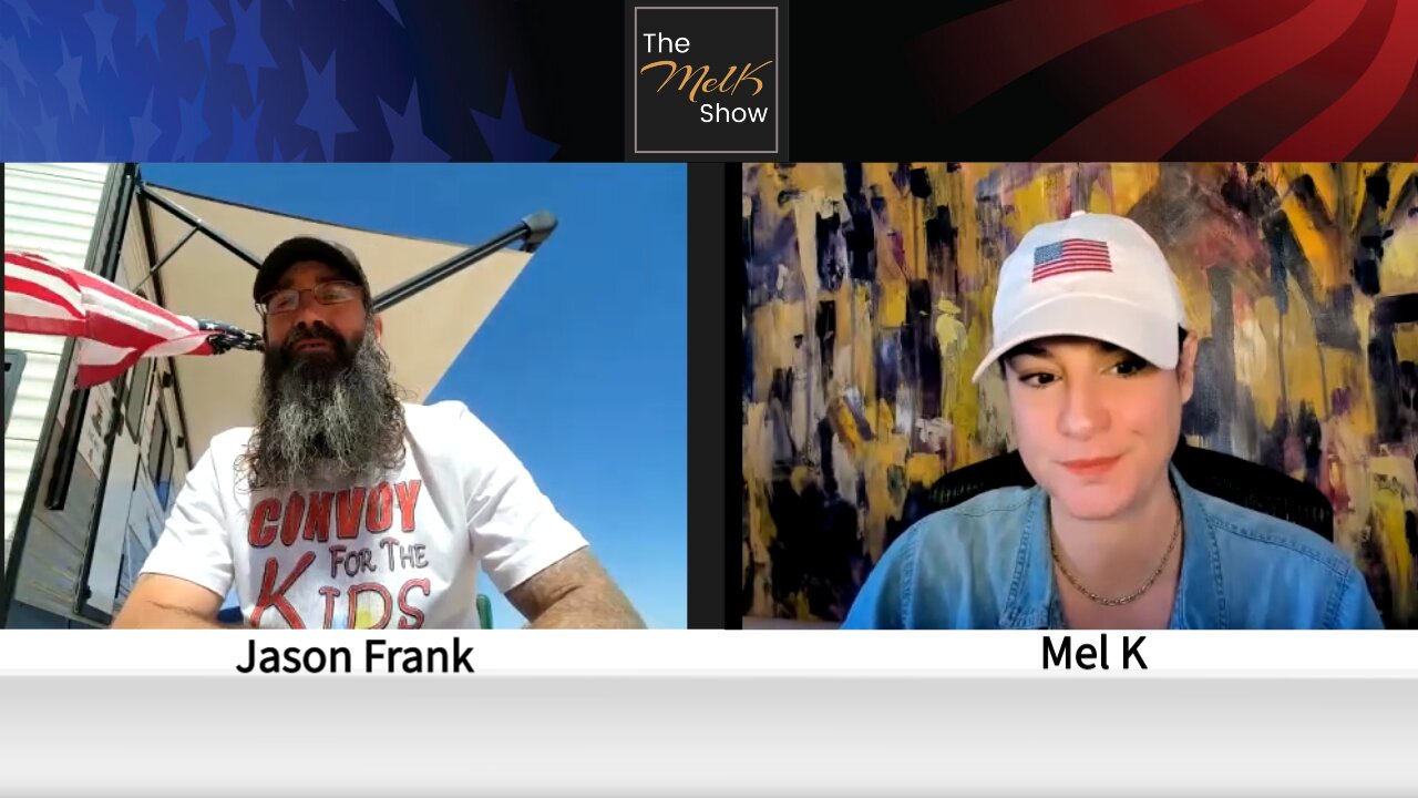 Mel K & Border Angel Jason Frank On Saving The Children 4-5-2022