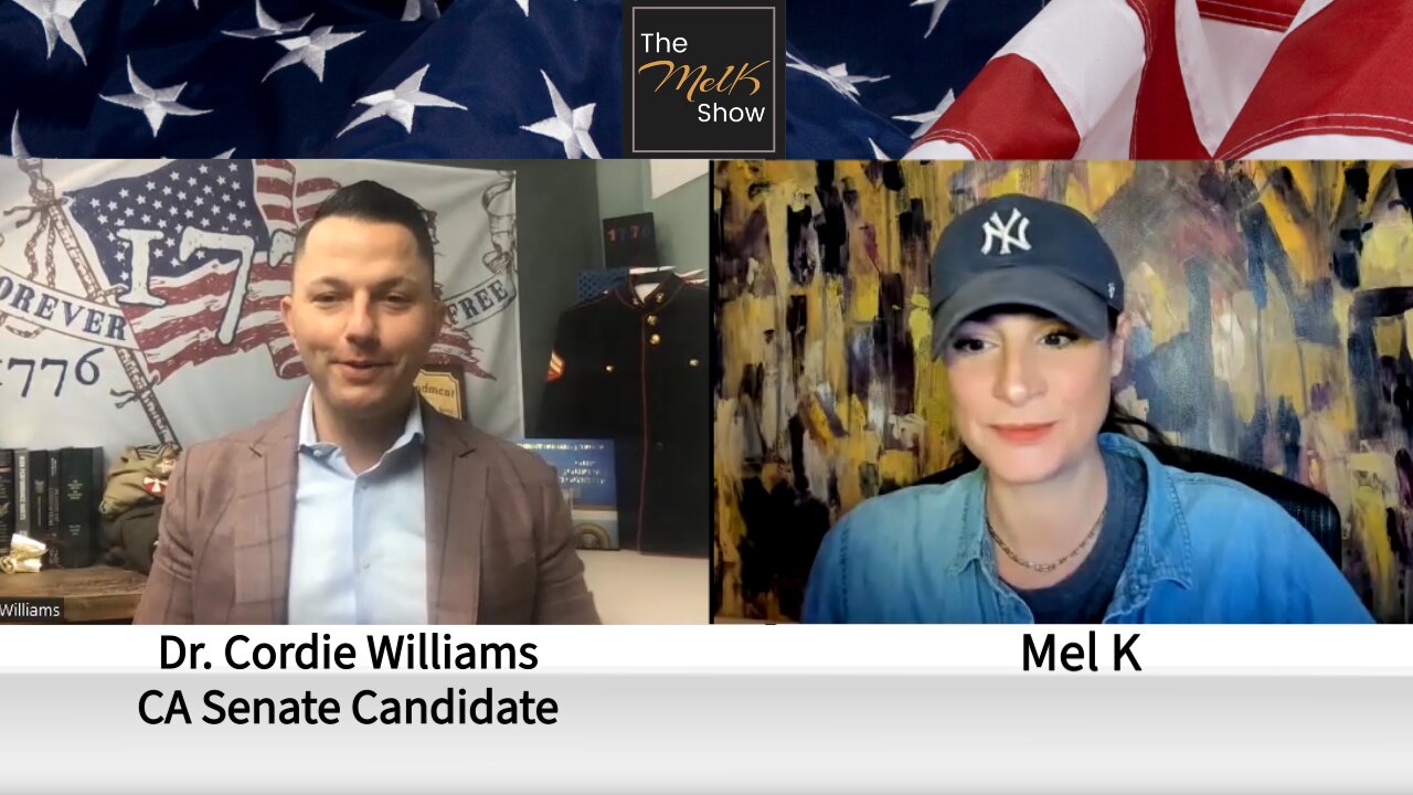 Mel K & Dr Cordie Williams On Standing For God Country & We The People In California Senate 30-5-2022