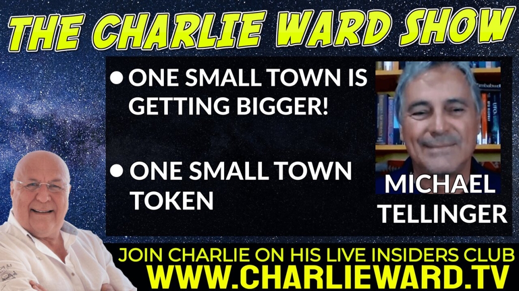 ONE SMALL TOWN IS GETTING BIGGER! WITH MICHAEL TELLINGER AND CHARLIE WARD 16-5-2022
