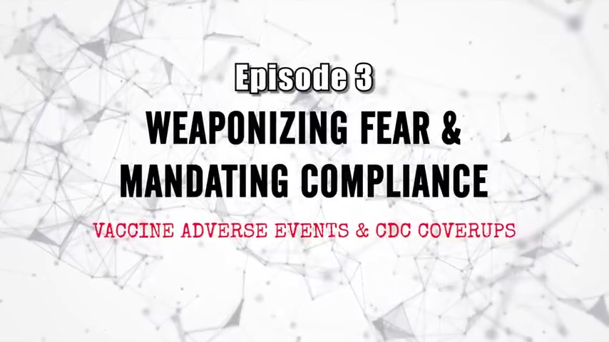 Propaganda Exposed - Episode 3 - WEAPONIZING FEAR & MANDATING COMPLIANCE 7th May 2022