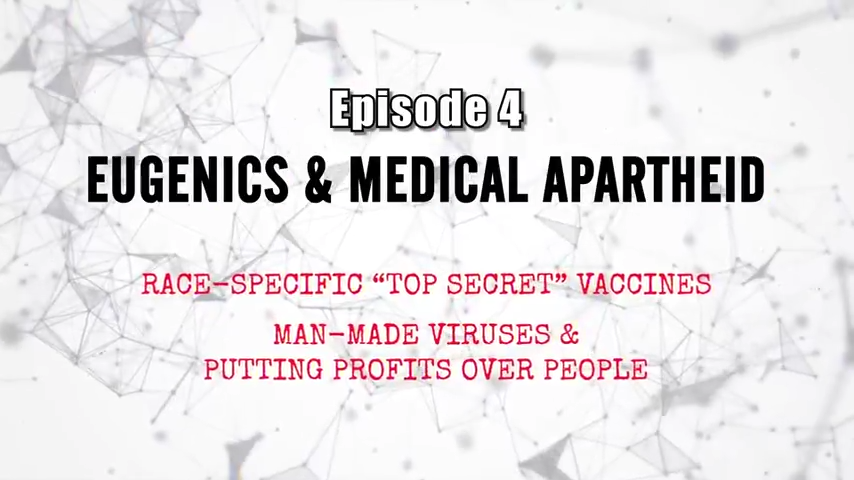 PROPAGANDA EXPOSED - Episode 4 - EUGENICS & MEDICAL APARTHEID 8-5-2022