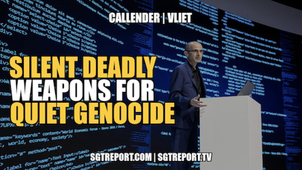 SILENT WEAPONS FOR QUIET GENOCIDE -- TODD CALLENDER & DR. LEE VLIET 29-5-2022