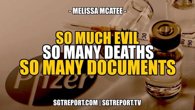SO MUCH EVIL, SO MANY DEATHS, SO MANY DOCUMENTS -- Melissa McAtee 3-5-2022