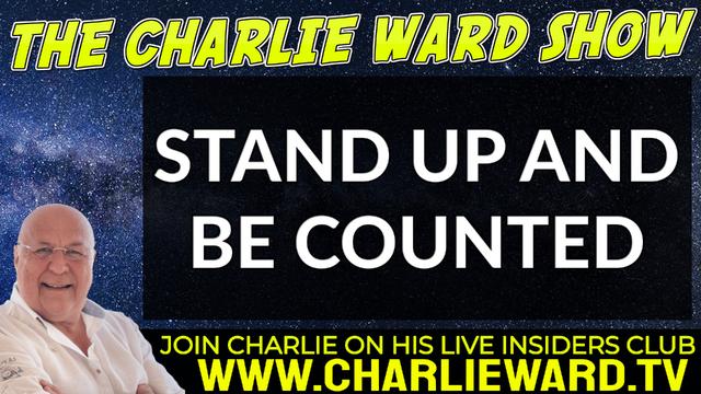 STAND UP AND BE COUNTED WITH CHARLIE WARD 18-5-2022