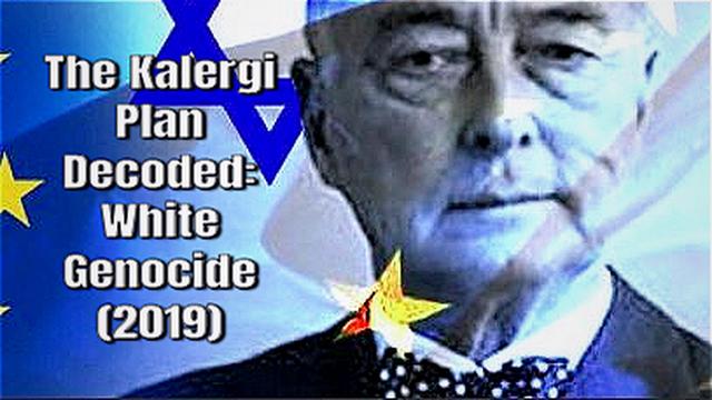 The Kalergi Plan Decoded: White Genocide (2019) 29-5-2022