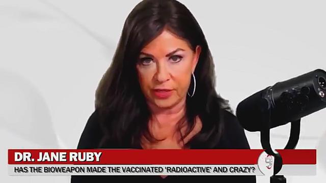 Ask Dr. Jane-Has the bioweapon made the vaccinated 'radioactive' and crazy? 1-6-2022