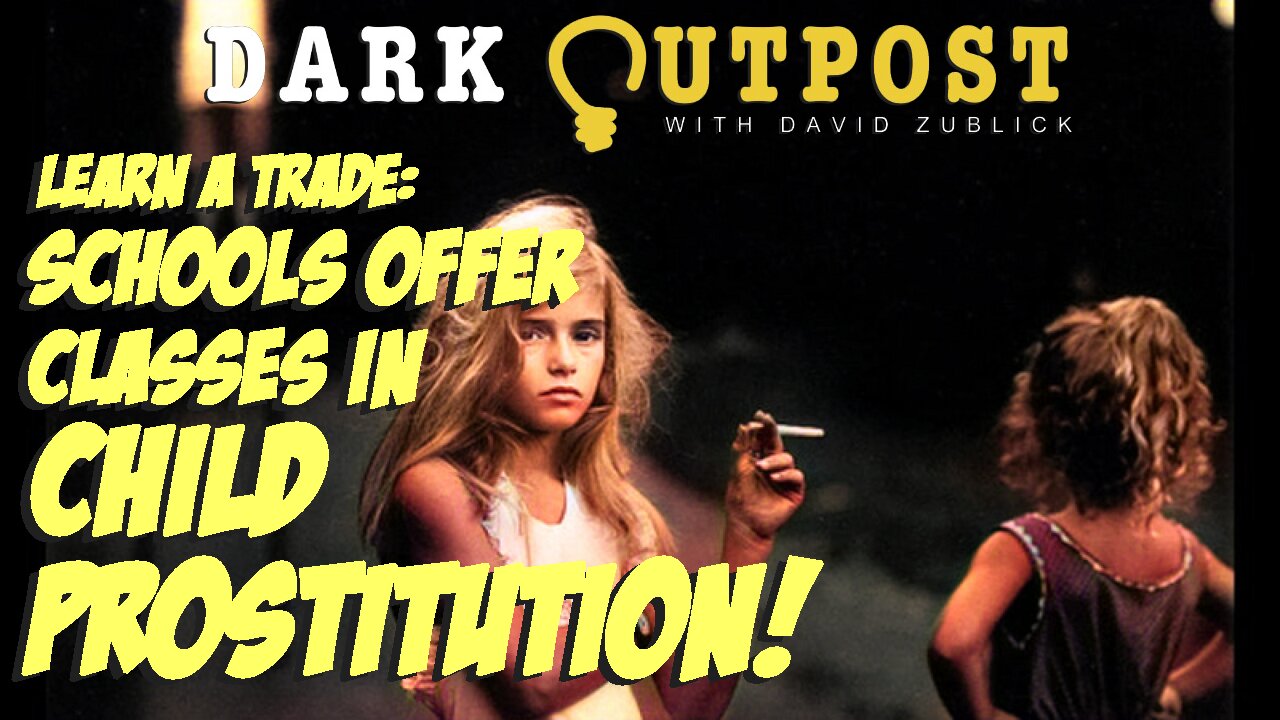 Dark Outpost 05.31.2022 Learn A Trade: Schools Offer Classes In Child Prostitution! 31-5-2022