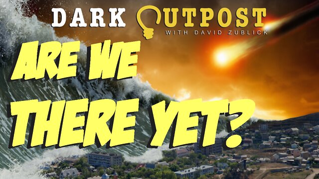 Dark Outpost 06.22.2022 Are We There Yet? 21-6-2022