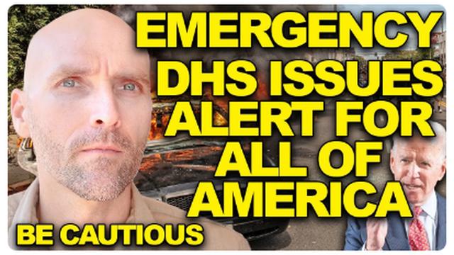 EMERGENCY ! DHS ISSUES STATE OF EMERGENCY ALERT FOR THE ENTIRE UNITED STATES OF AMERICA 8-6-2022