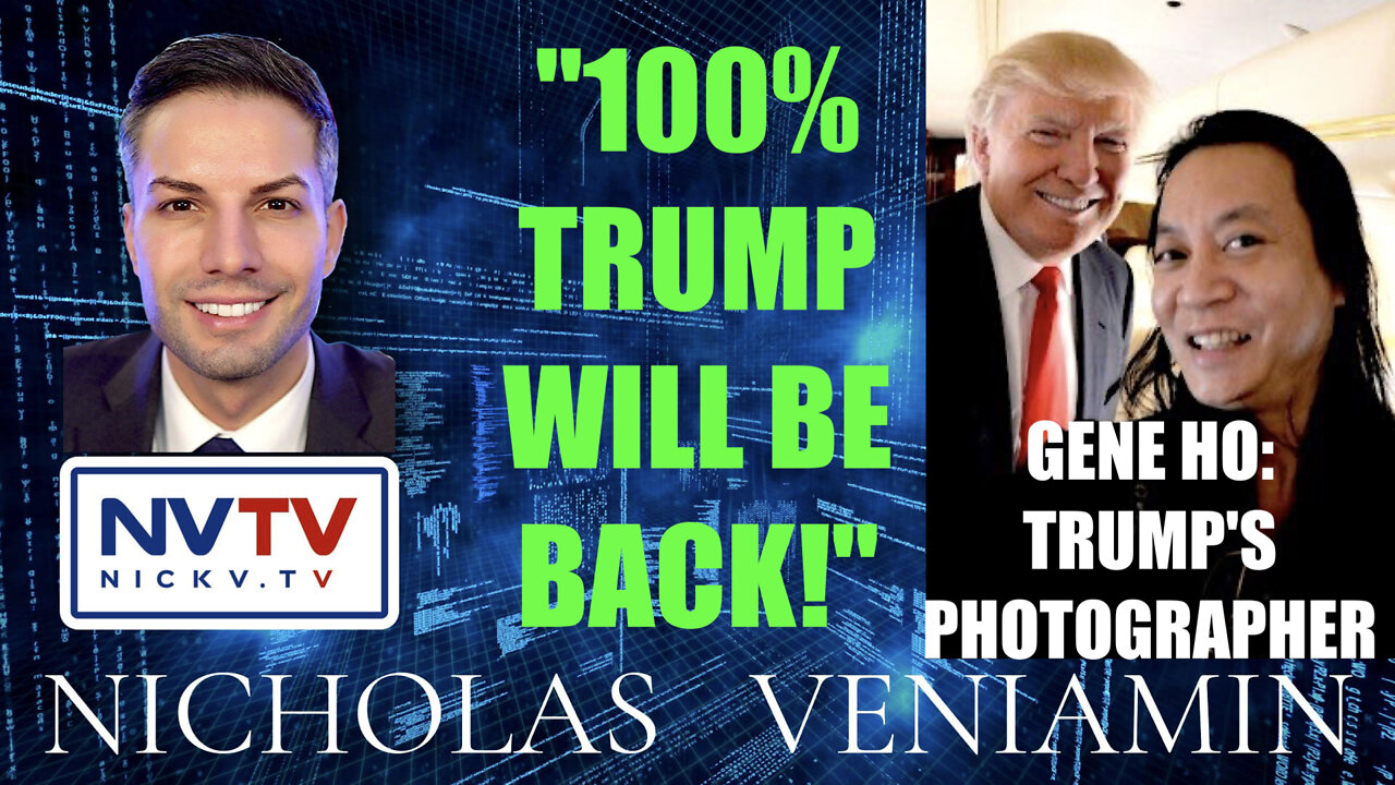 Geane Ho: Trump's Photographer Says "100% Trump Will Be Back" with Nicholas Veniamin 31-5-2022