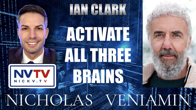 Ian Clark Discusses Activate All Three Brains with Nicholas Veniamin 15-6-2022