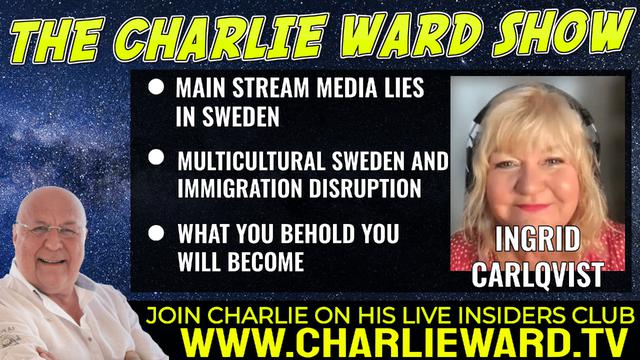 MULTICULTURAL SWEEDEN & IMMIGRATION DISTRUPTION WITH INGRID CARLQVIST & CHARLIE WARD 27-6-2022