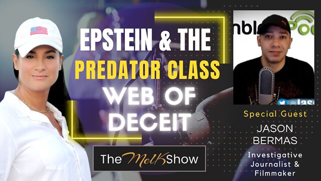 Mel K & Jason Bermas On Epstein & The Predator Class Web Of Deceit 24-6-2022