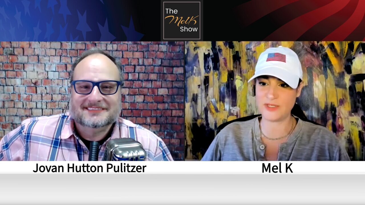 Mel K & Jovan Hutton Pulitzer On Election Integrity & Taking Back Our Country 31-5-2022