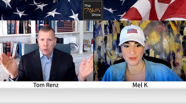 Mel K & Warrior Lawyer Tom Renz On Fighting For Justice & Standing For What's Right 5-6-2022