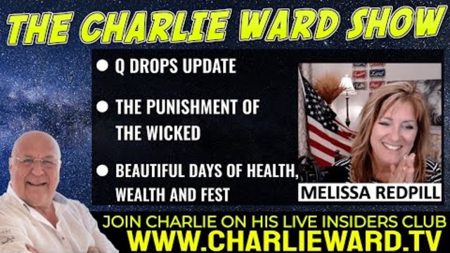 Q DROPS UPDATE, THE PUNISHMENT OF THE WICKED WITH MELISSA REDPILL & CHARLIE WARD 16-6-2022