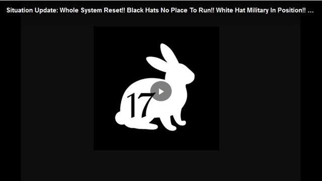 Situation Update: Whole System Reset!! Black Hats No Place To Run!! White Hat Military In Position!! 11-6-2022