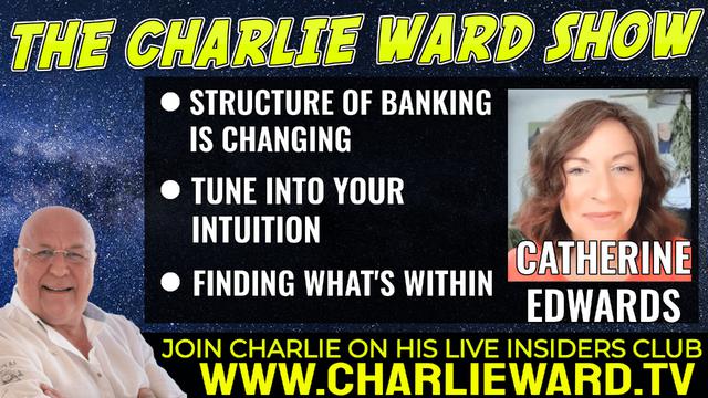 THE STRUCTURE OF BANKING IS CHANGING WITH CATHERINE EDWARDS & CHARLIE WARD 21-6-2022