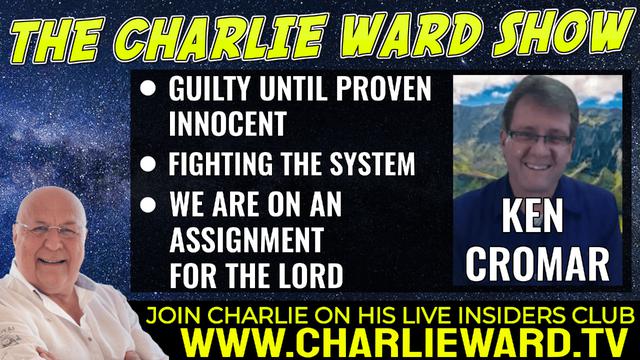 WE ARE ON AN ASSIGNMENT FOR THE LORD, FIGHTING THE SYSTEM WITH KEN CROMAR & CHARLIE WARD 24-6-2022