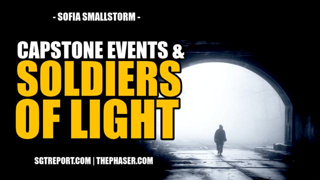 CAPSTONE EVENTS & SOLDIERS OF LIGHT -- Sofia Smallstorm 1-7-2022