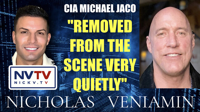 CIA Michael Jaco Discusses "Removed From The Seven Very Quietly" with Nicholas Veniamin 4-7-2022