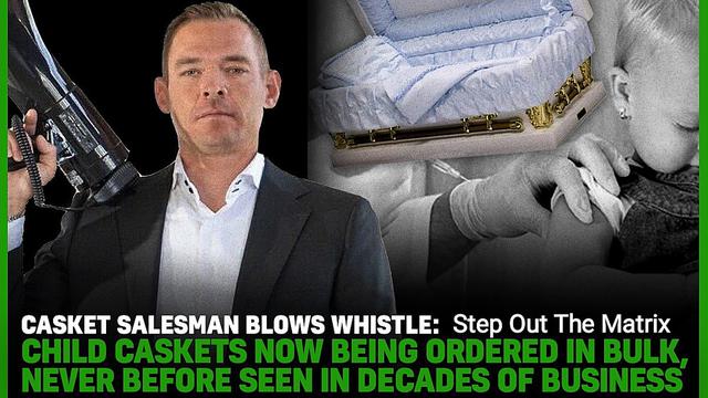 Casket Salesman Blows Whistle: Child Caskets Being Ordered In Bulk, Never Seen In Business Before 12-7-2022