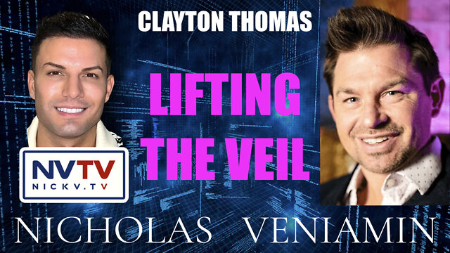 Clayton Thomas Discusses Lifting The Veil with Nicholas Veniamin 6-7-2022