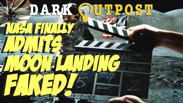 Dark Outpost 07.18.2022 NASA Finally Admits Moon Landing Faked! 17-7-2022