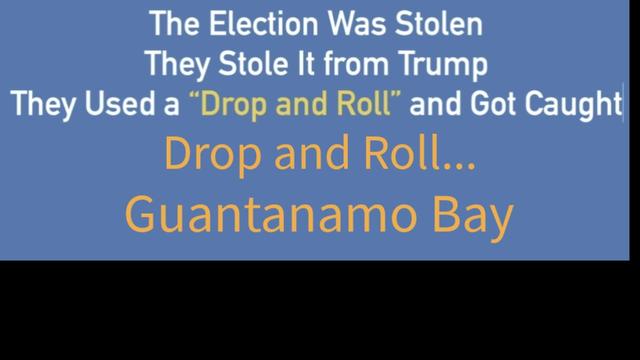 Drop and Roll To Guantanamo Bay 8-7-2022