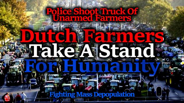 Dutch Farmers vs Depopulation Goon Squad; Freedom Fighters Taking Country Back, Cops Go BERSERK 6-7-2022