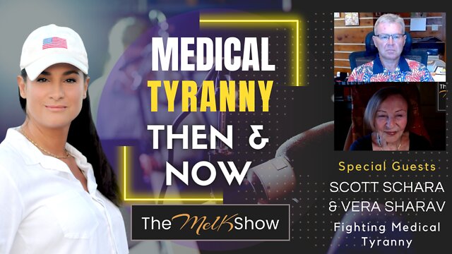 Mel K With Scott Schara & Vera Sharav On Medical Tyranny Then & Now 29-7-2022