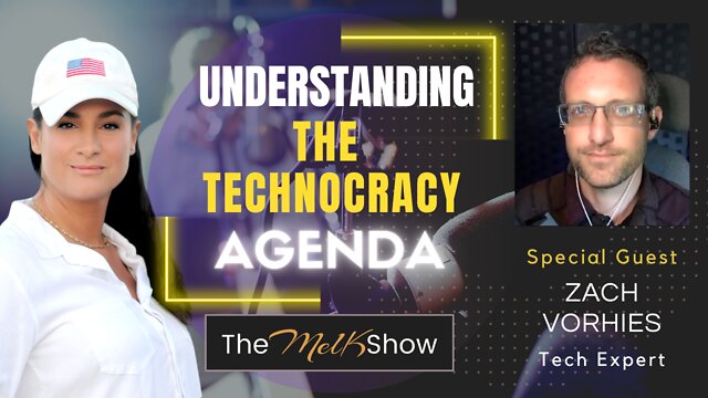 Mel K & Zach Vorhies On Understanding The Technocracy Agenda 28-7-2022