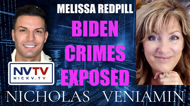 Melissa Redpill Discusses Biden Crimes Exposed with Nicholas Veniamin 12-7-2022