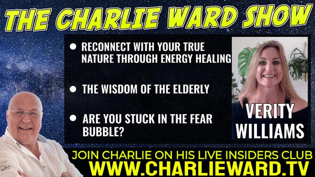 RECONNECT WITH YOUR TRUE NATURE THROUGH ENERGY HEALING WITH VERITY WILLIAMS & CHARLIE WARD 5-7-2022