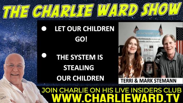 SAVE OUR CHILDREN! THE SYSTEM IS STEALING OUR CHILDREN WITH TERRI & MARK STEMMAN & CHARLIE WARD 2-7-2022