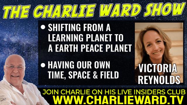 SHIFTING FROM A LEARNING PLANET TO A EARTH PEACE PLANET WITH VICTORIA REYNOLDS & CHARLIE WARD 1-7-2022