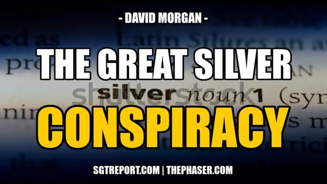 THE GREAT SILVER CONSPIRACY 28-7-2022