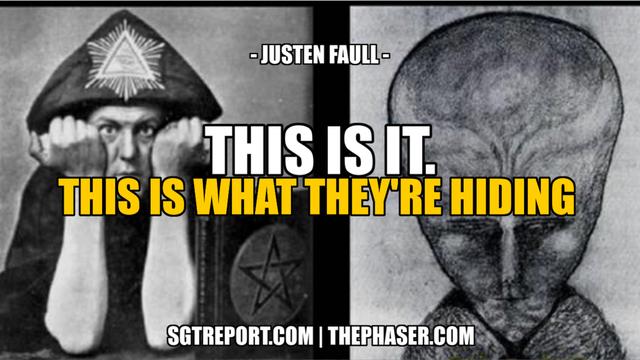 THIS IS IT. THIS IS WHAT THEY'RE HIDING -- Justen Faull 25-7-2022