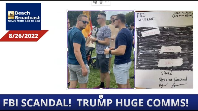 8/26/2022 - FBI Scandal! Trump Huge Comms!!! 26-8-2022