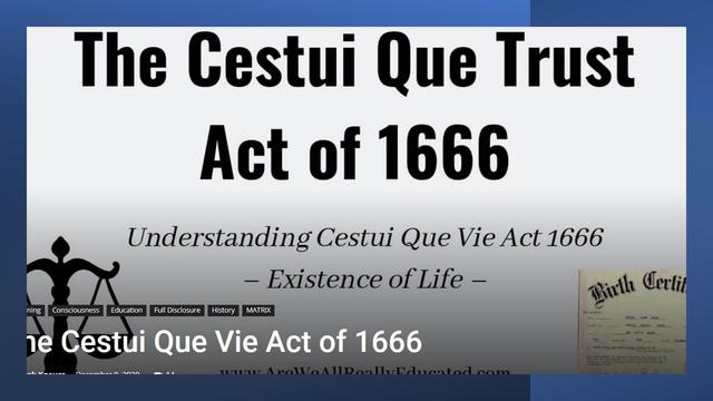 Americans KNOW: The Cestui Que Trust Act of 1666 - and you can win your case against the DEEP STATE 23-8-2022