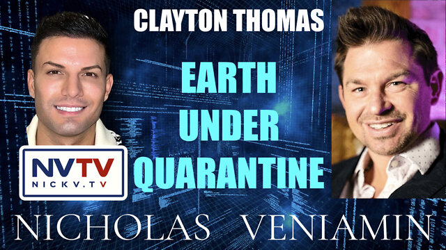 Clayton Thomas Discusses Earth Under Quarantine with Nicholas Veniamin 3-8-2022