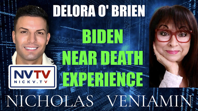 Delora O'Brien Discusses Biden Near Death Experience with Nicholas Veniamin 4-8-2022