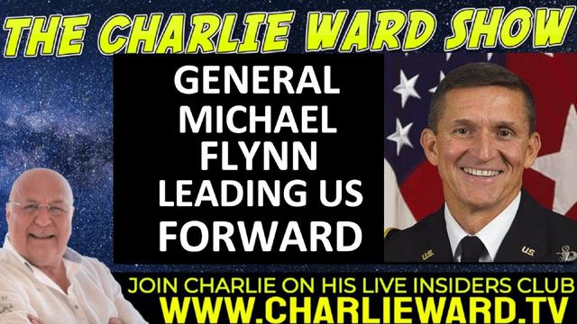 GENERAL MICHAEL FLYNN LEADING US FORWARD WITH CHARLIE WARD 22-8-2022