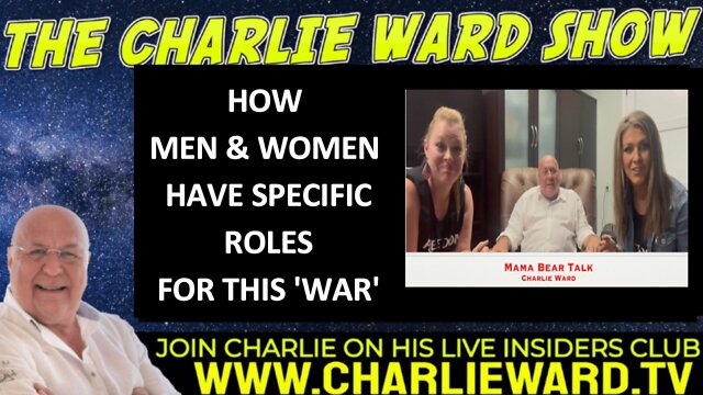 HOW WOMEN & MEN HAVE SPECIFIC ROLES FOR THIS 'WAR' WITH IOWA MAMA BEARS, CHARLIE WARD 29-8-2022