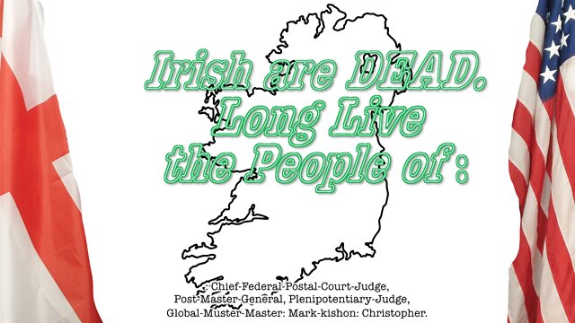 IRISH are DEAD, Long Live the People of 29-8-2022