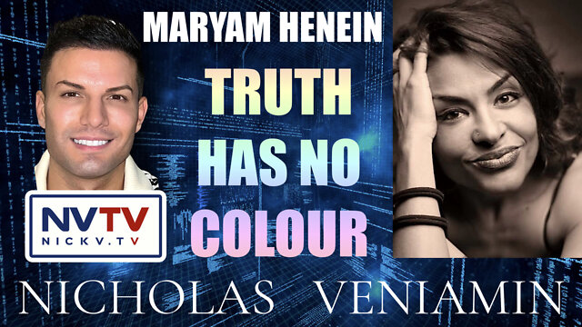 Maryam Henein Says Truth Has No Colour with Nicholas Veniamin 15-8-2022