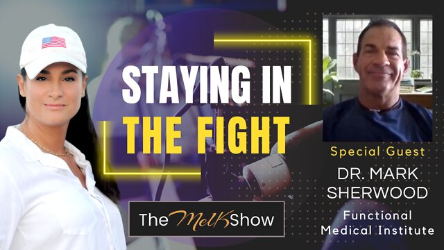 Mel K & Dr. Mark Sherwood On Staying In The Fight 3-8-2022